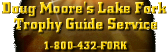 Doug Moore's Lake Fork Trophy Guide Service